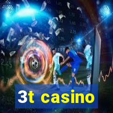 3t casino